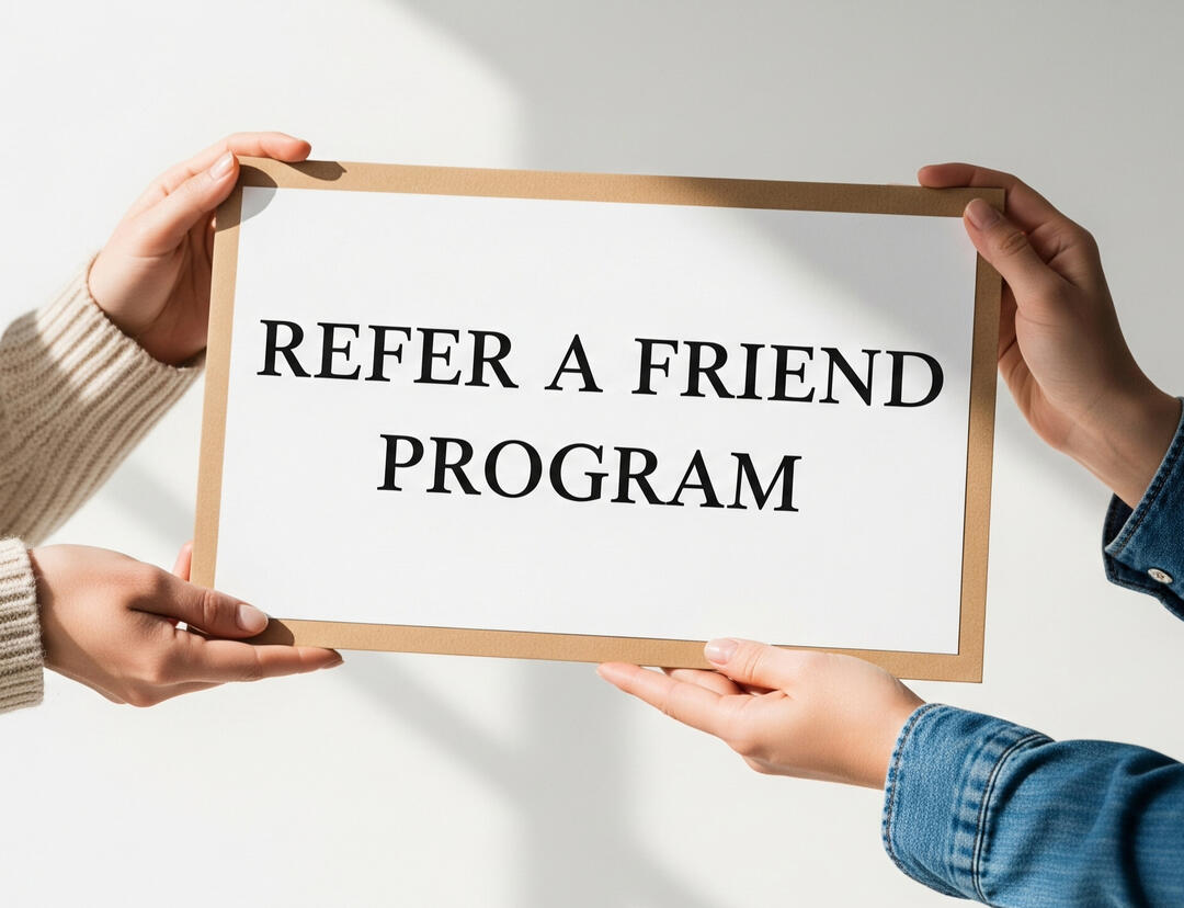 Referral Program Refer a friend referral program
